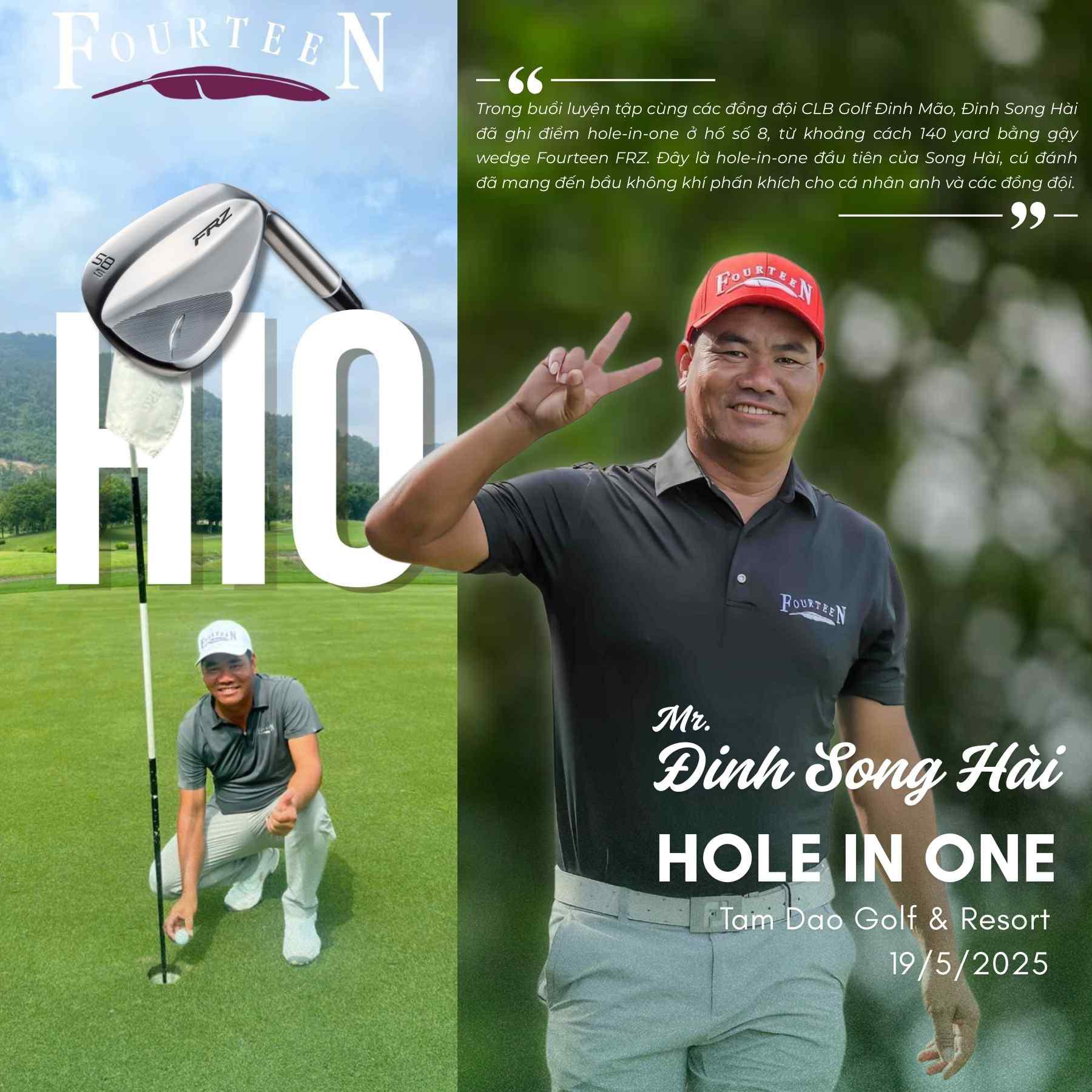 Đinh Song Hài Ghi Hole-in-One Với Gậy Wedge Fourteen FRZ – Đẳng Cấp Từ Những Cú Đánh Chính Xác