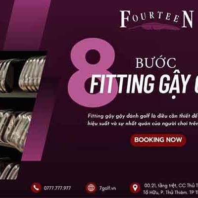 Quy Trình Fitting Gậy Golf Chuẩn 8 Bước Tại Fourteen Golf Việt Nam