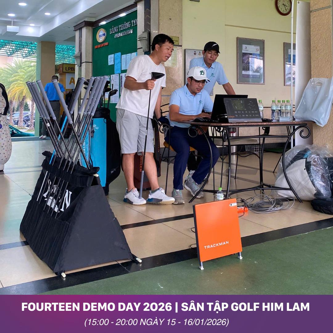 7Golf Tổ Chức Demo Gậy Golf Fourteen Tại Sân Tập Golf Him Lam 15-16/01/2026