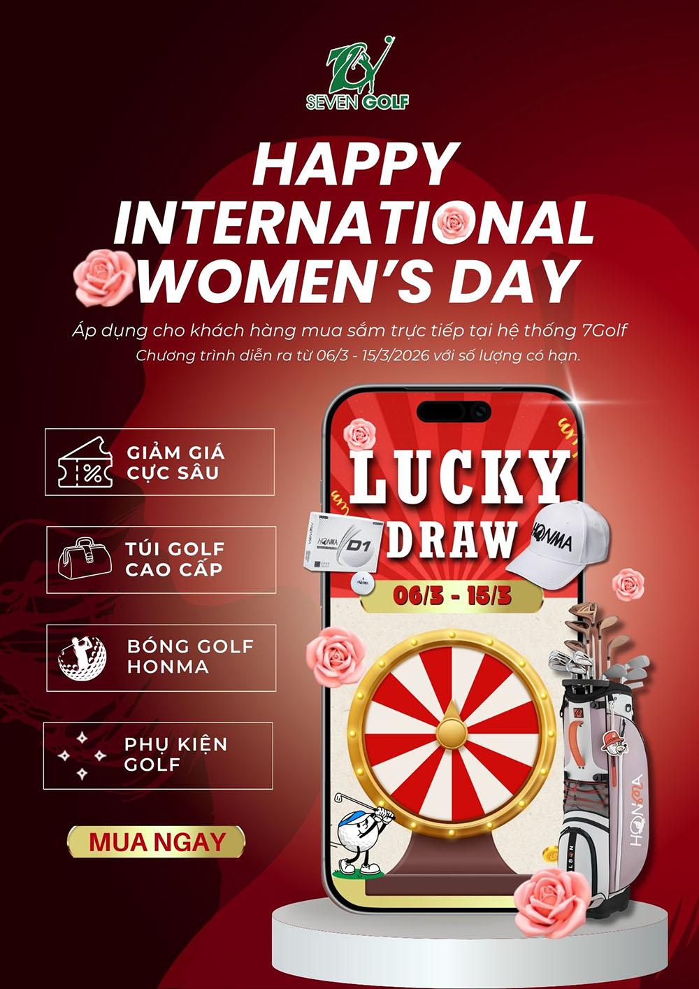 Lucky Draw – Chào mừng Ngày Quốc tế Phụ nữ 8/3 tại 7Golf